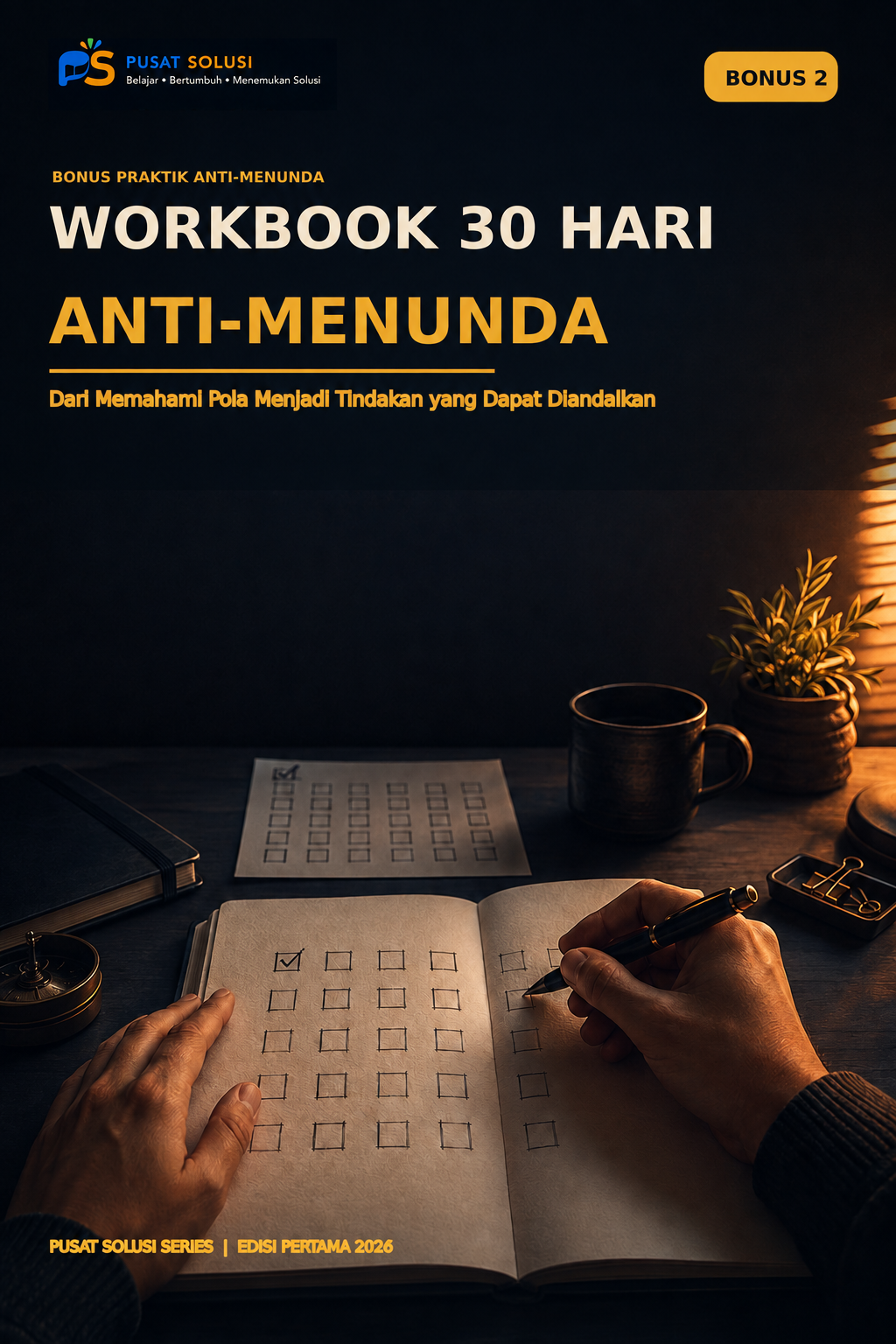 Cover Bonus 2: Workbook 30 Hari Anti-Menunda